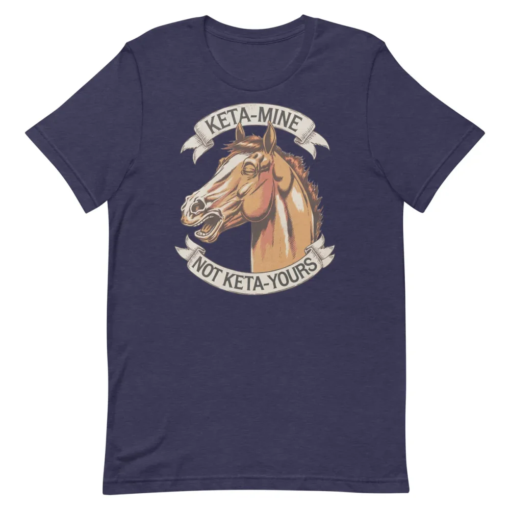 Keta Mine Not Keta Yours T Shirts 4.webp Keta Mine Not Keta Yours T Shirts 4.webp